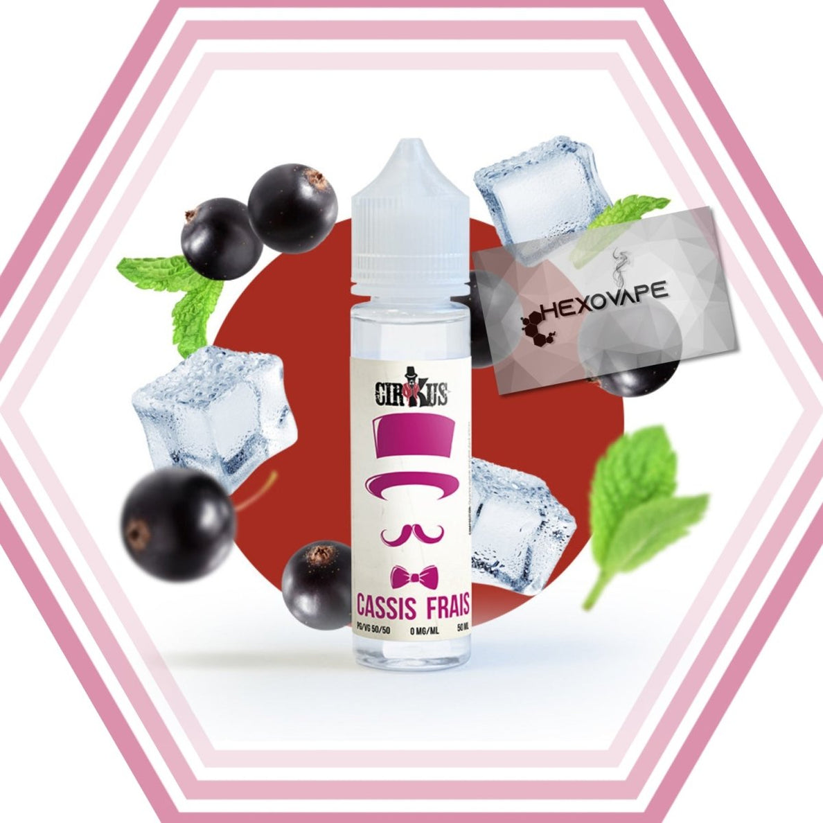 Cassis Frais 50ml - Cirkus - Hexovape - E - liquide - VDLV - 50ml