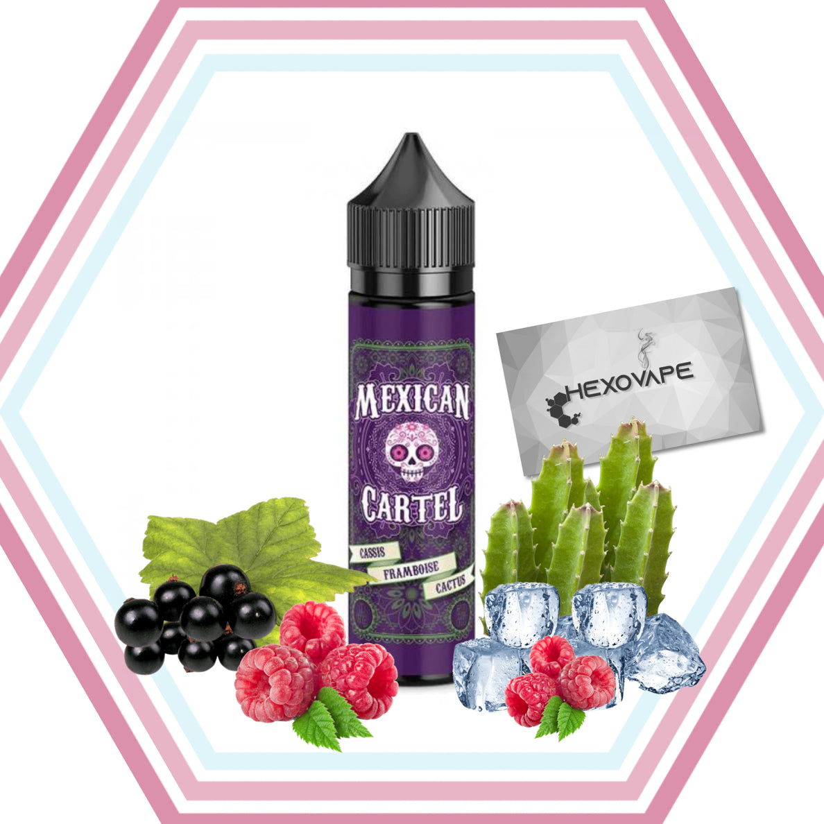 Mexican cartel cassis framboise cactus 50 100 ml cigarette electronique  